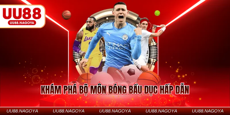 Khám phá bộ môn bóng bầu dục hấp dẫn